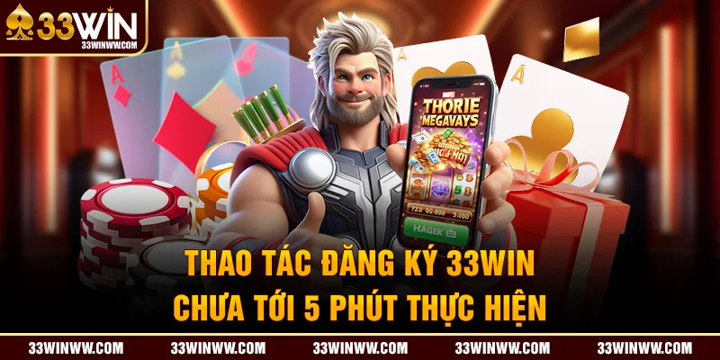 Đăng ký 33WIN với chi tiết từng bước dễ thực hiện