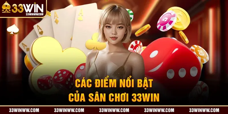 Giới thiệu 33win ưu điểm nổi bật nhất